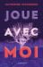 Joue avec moi