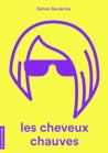 Les cheveux chauves