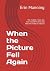 When the Picture Fell Again...