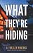 What They're Hiding: An Act...