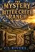 The Mystery of Bitter Creek...