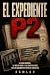 EL EXPEDIENTE P2: La logia ...