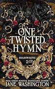 One Twisted Hymn