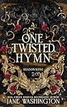 One Twisted Hymn by Jane Washington One Twisted Hymn by Jane Washington