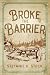 Broke the Barrier (Break the Chute Book 2)