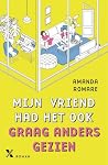 Mijn vriend had het ook graag anders gezien (Dutch Edition)