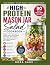 high protein mason jar sala...