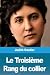 Le Troisième Rang du collier