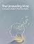 The Unraveling Mind: A Care...