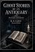 Ghost Stories of an Antiqua...