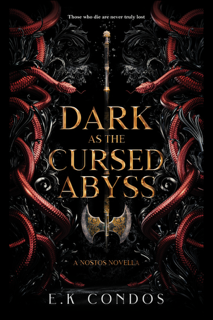 Dark as the Cursed Abyss: (The Nostos: 2.75) (The Nostos Series)