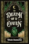 The Death of a Coven by Annie Summerlee The Death of a Coven by Annie Summerlee