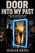 DOOR INTO MY PAST
