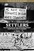 Settlers: The Mythology of the White Proletariat from Mayflower to Modern