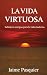 La vida virtuosa: Sabiduría...