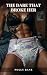 The Dare That Broke Her: A Dark DDLG Revenge Story of Diapers, Dares & Surrender (Dared & Damned)