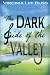 The Dark Side of the Valley