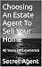 Choosing An Estate Agent To...