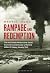 Rampage and Redemption The Air Combat Missions that Saved the Controversial Career of Admiral William F. Halsey, January 1945 by Martin Irons