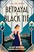 Betrayal in Black Tie