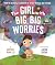 The Girl with Big, Big Worr...