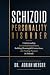 SCHIZOID PERSONALITY DISORDER by DR. Adrian Mercer