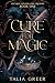 A Cure for Magic (The Ardor Magic Cycle, #1)