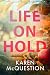 Life on Hold by Karen McQuestion
