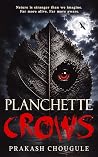 Planchette Crows:...