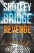 Shotley Bridge Revenge: The...
