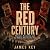 The Red Century: Marxism, R...