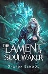 The Lament Of Soulwaker (The Soulwaker Trilogy Book 2) Book cover for The Lament Of Soulwaker (The Soulwaker Trilogy Book 2)