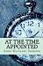 At the Time Appointed Illus...