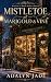 Mistletoe at Marigold & Vin...