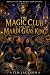 THE MAGIC CLUB AND THE MARD...