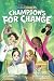 Champions for Change: An In...