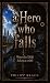 a Hero who falls: Wenn das ...
