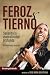 Feroz Y Tierno: Sanar Lo Ma...