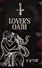 Lover's Oath: (A Gothic Fantasy Romance)
