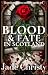 Blood & Fate in Scotland: G...
