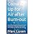 Coming Up for Air after Burn-out by Marc Luxen