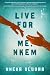 Live for Me, Nkem