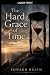 The Hard Grace of Time