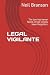 LEGAL VIGILANTE: The law ha...