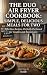 The Duo Air Fryer CookBook ...