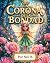 La Corona de la Bondad: Una...