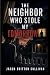 The Neighbor Who Stole My T...
