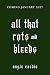 All That Rots and Bleeds