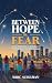 BETWEEN HOPE & FEAR Israel ...