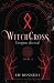 WitchCross : L'origine du mal: Une romance paranormale où les mordus de sorcelleries et les adaptes de magies combleront les mystères qui les hantent. (French Edition)